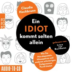 Ein Idiot kommt selten allein