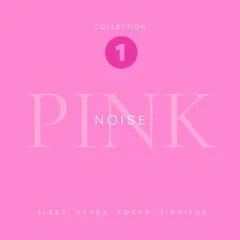 Pink Noise - Sleep, Study, Focus, Tinnitus