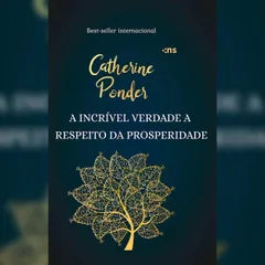 A incrível verdade a respeito da prosperidade