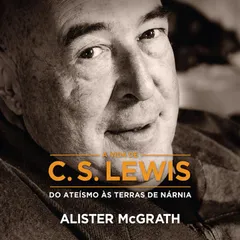 [Resumo] A Vida de C. S. Lewis