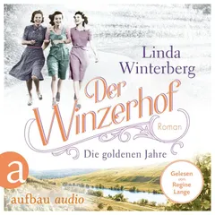 Der Winzerhof - Die goldenen Jahre