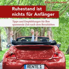 Ruhestand ist nichts für Anfänger