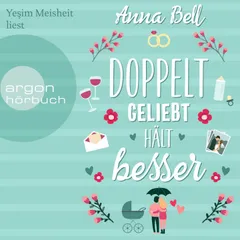 Doppelt geliebt hält besser