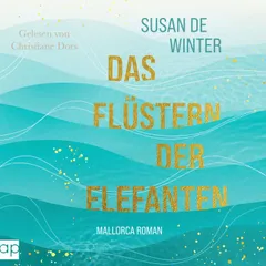 Das Flüstern der Elefanten