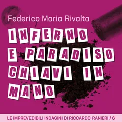 Inferno e paradiso chiavi in mano