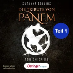 Die Tribute von Panem 1 Teil 1. Tödliche Spiele