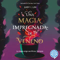Una magia impregnada de veneno