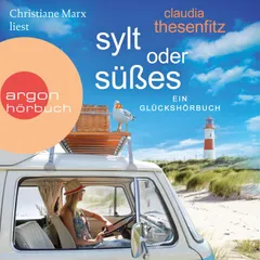 Sylt oder Süßes - Die Glückshörbuch-Reihe