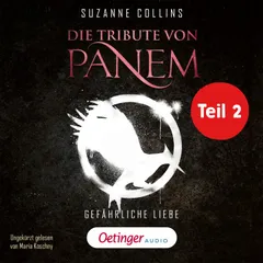 Die Tribute von Panem 2 Teil 2. Gefährliche Liebe
