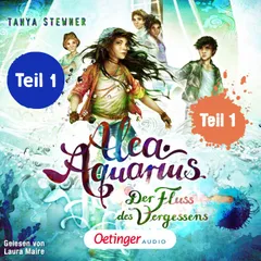 Alea Aquarius 6 Teil 1 Teil 1. Der Fluss des Vergessens