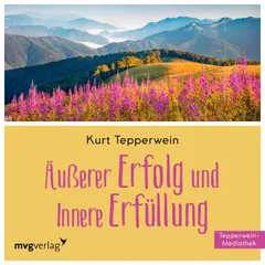 Äußerer Erfolg und innere Erfüllung