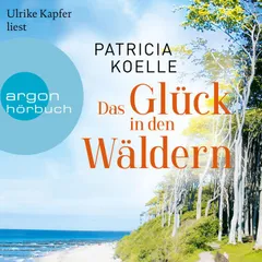 Das Glück in den Wäldern