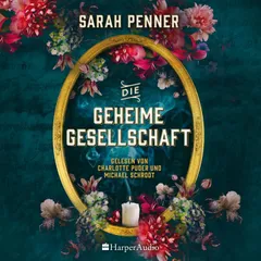 Die geheime Gesellschaft (ungekürzt)
