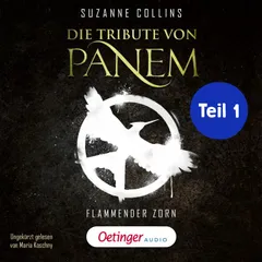 Die Tribute von Panem 3 Teil 1. Flammender Zorn