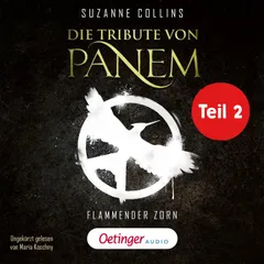 Die Tribute von Panem 3 Teil 2. Flammender Zorn