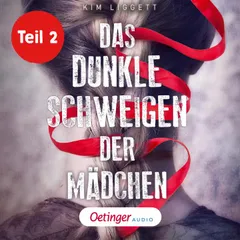 Das dunkle Schweigen der Mädchen Teil 2