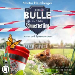 Arsen und Spitzmäuschen - Der Bulle und der Schmetterling, Folge 4