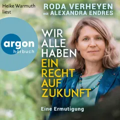 Wir alle haben ein Recht auf Zukunft