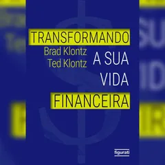 Transformando a sua vida financeira