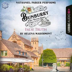False Truth - Bunburry - A Cosy Mystery Series, Episode 16