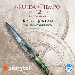La tormenta: La Rueda del Tiempo 12