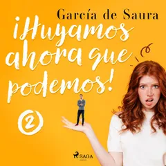 ¡Huyamos, ahora que podemos! 2