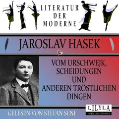 Vom Urschwejk, Scheidungen und anderen tröstlichen Dingen