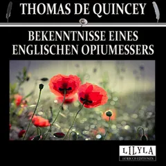 Bekenntnisse eines englischen Opiumessers