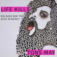 Life Kills