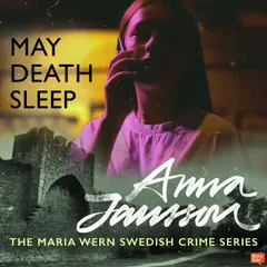 Maria Wern 3: May Death Sleep