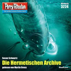 Perry Rhodan 3224: Die Hermetischen Archive