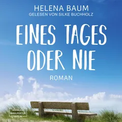 Eines Tages oder nie