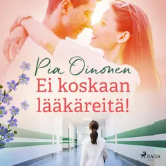 Ei koskaan lääkäreitä!