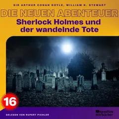 Sherlock Holmes und der wandelnde Tote (Die neuen Abenteuer, Folge 16)