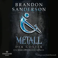 Metall der Götter (Die Nebelgeborenen 7)