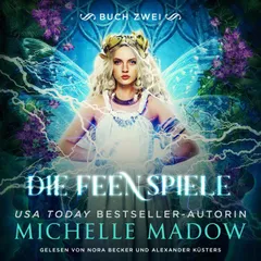 Die Feenspiele 2 - Feen Hörbuch