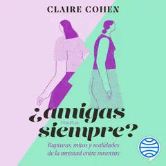 ¿Amigas para siempre?