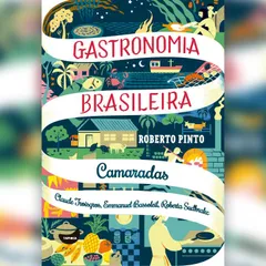 Camaradas - Claude Troisgros, Emmanuel Bassoleil, Roberta Sudbrakc