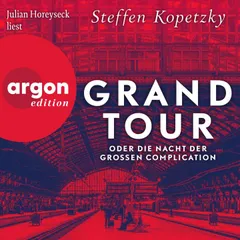 Grand Tour oder die Nacht der Grossen Complication