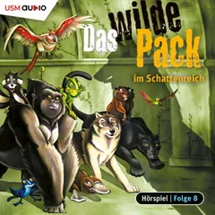 Das wilde Pack im Schattenreich