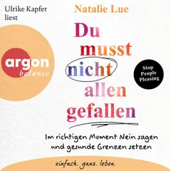 Du musst nicht allen gefallen