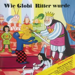 Wie Globi Ritter wurde