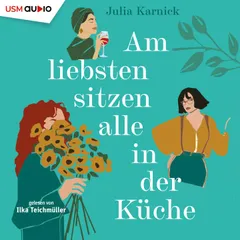 Am liebsten sitzen alle in der Küche