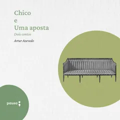Chico e Uma aposta - dois contos
