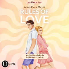 Rules of Love #2: Verlieb dich nie in deinen Erzfeind - Rules of Love, Teil 2
