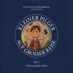 Kleiner Pilger auf großer Reise – Teil 1