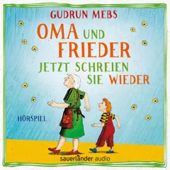Oma und Frieder - Jetzt schreien sie wieder