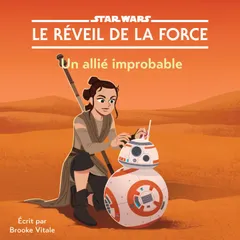 Star Wars: LE RÉVEIL DE LA FORCE: Un allié improbable