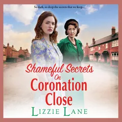 Shameful Secrets on Coronation Close