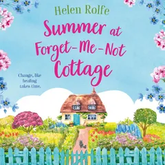 Summer at Forget-Me-Not Cottage